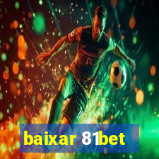 baixar 81bet